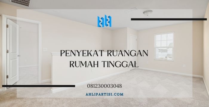 Penyekat Ruangan Rumah Tinggal